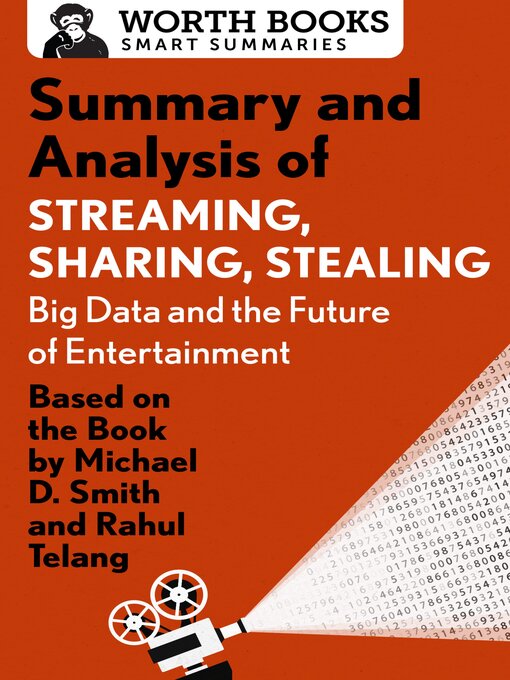 Title details for Summary and Analysis of Streaming, Sharing, Stealing by Worth Books - Available